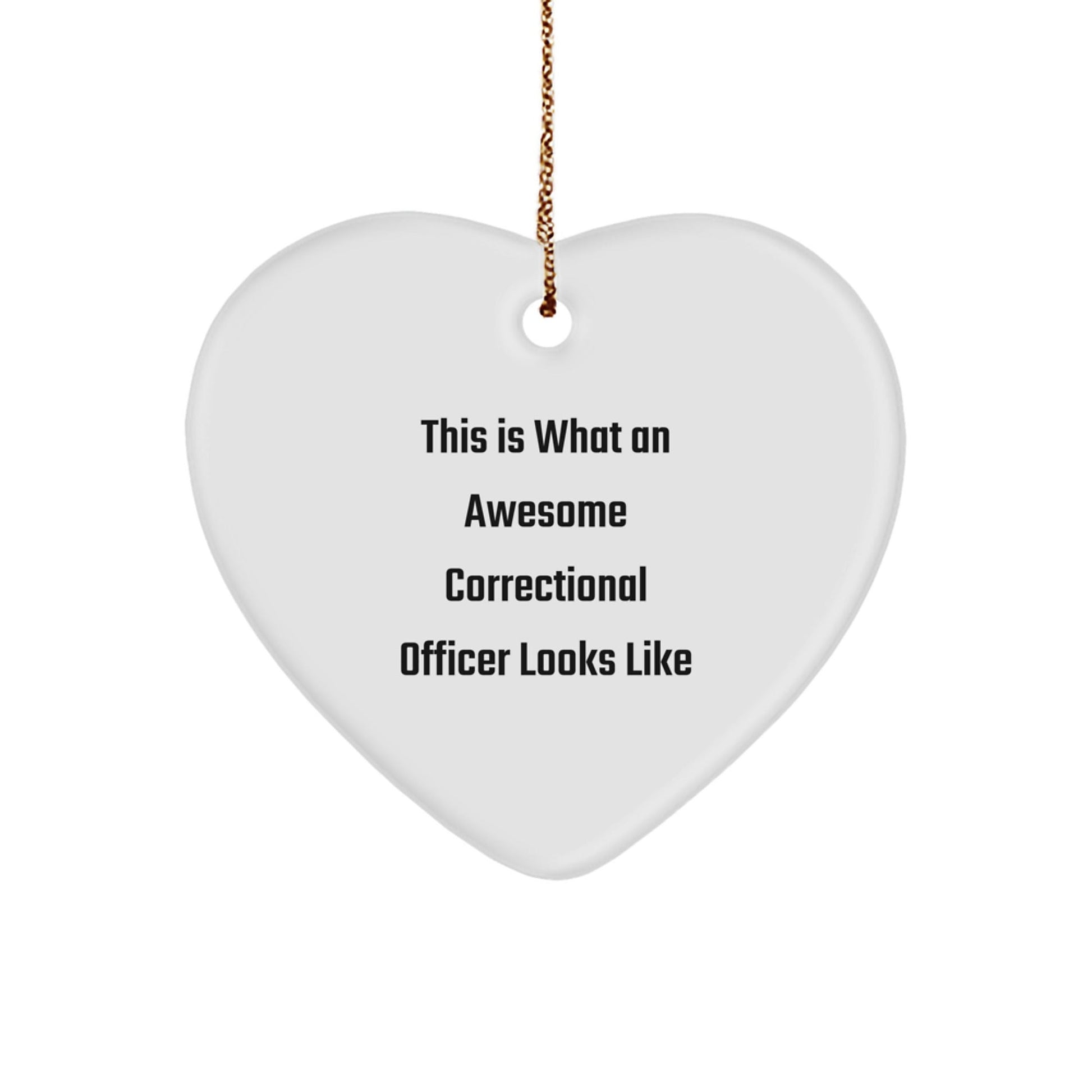 Correctional Officer Gifts, 'This Is What An Awesome Correctional Officer Looks Like' Heart Ornament, Christmas Unique Gifts for Men, Women, Friends, Coworkers, Family - Victory Thru Vision