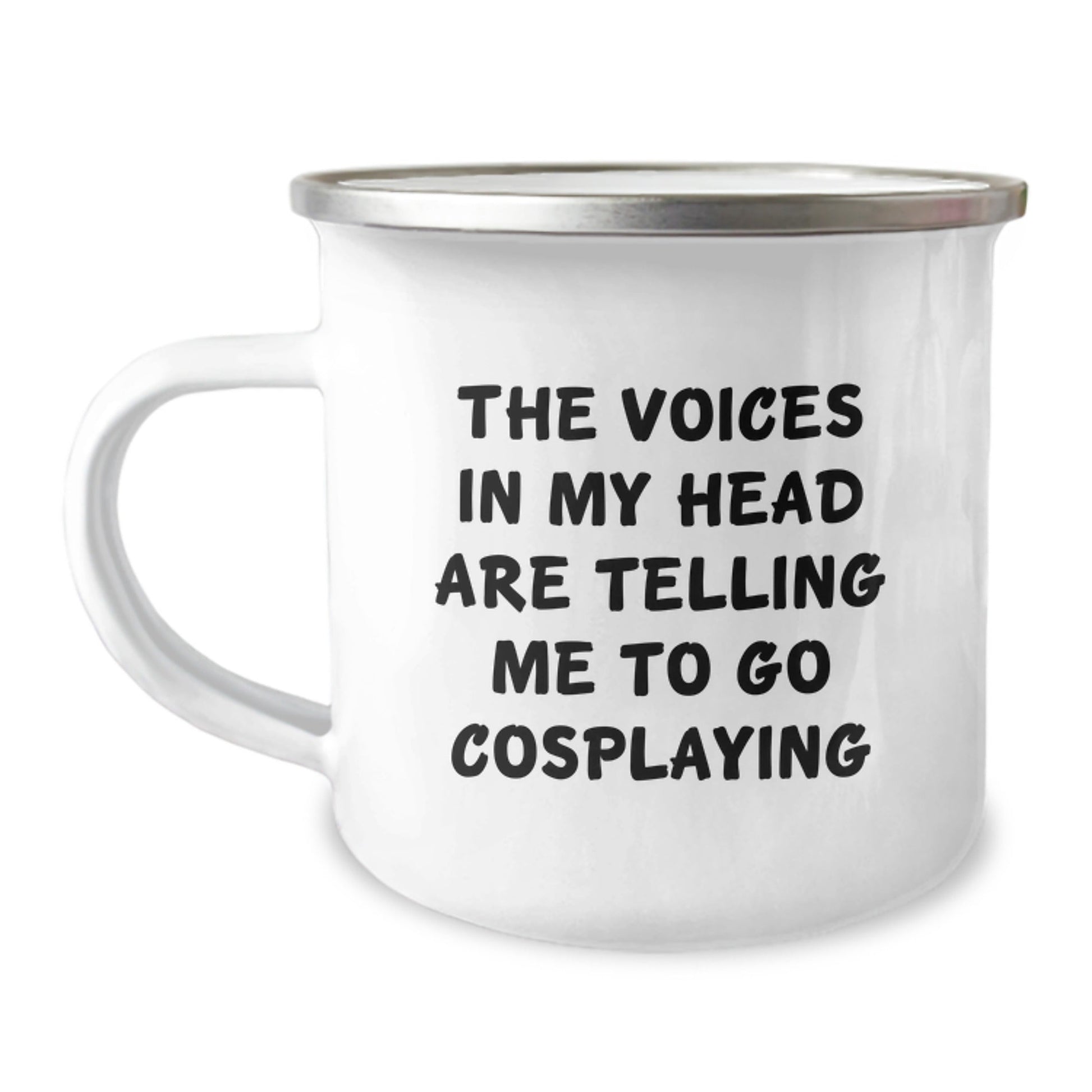 Cosplaying Gifts from Friends - 'The Voices In My Head Are Telling Me To Go Cosplaying' Funny Camping Mug for Birthday - Victory Thru Vision