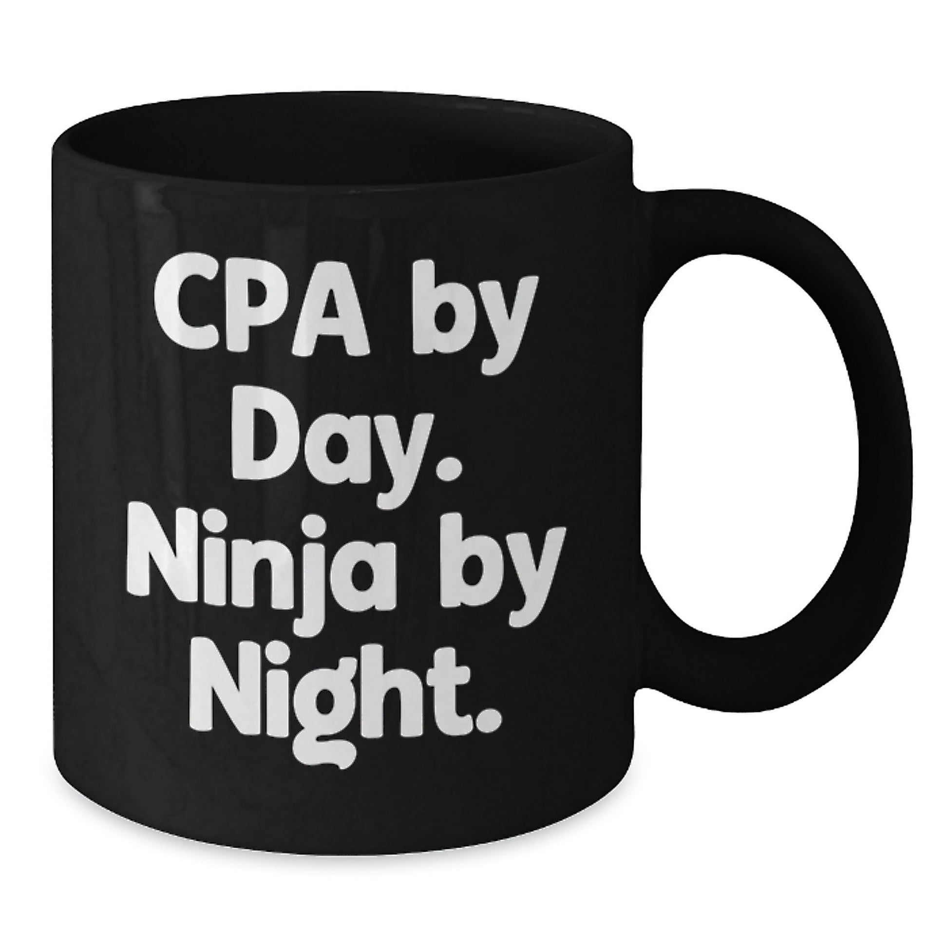 CPA Gifts by Day, Ninja Gifts by Night, Funny Quote Black Coffee Mugs for Birthday, Gifts from Friends to Family, Gifts for CPAs, Unique Birthday Unique Gifts - Victory Thru Vision