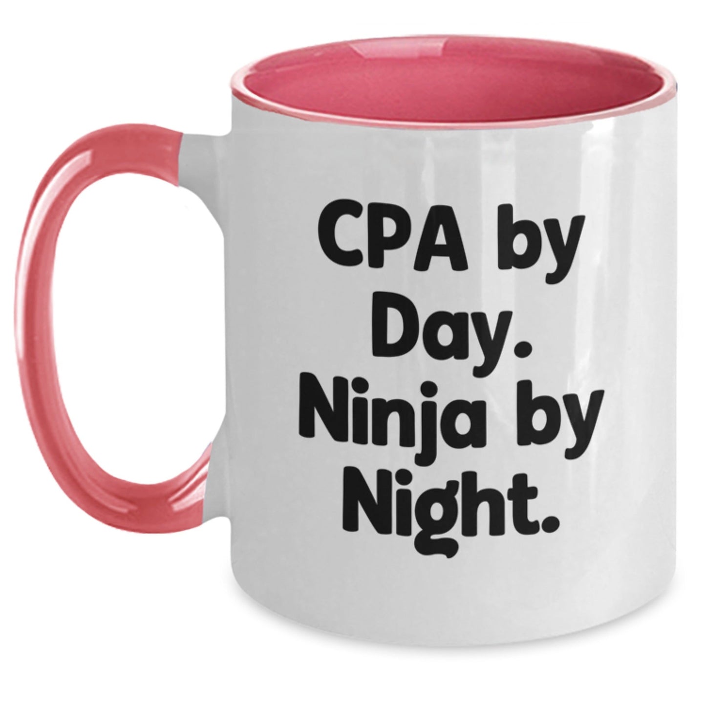 CPA Ninja Coffee Mug Gifts from Friends for CPA Birthday Fun, Funny Two Tone Mugs - Victory Thru Vision