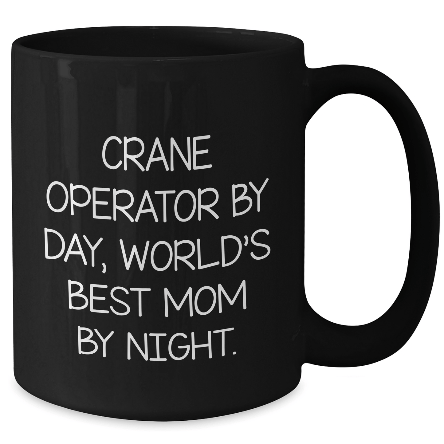 Crane Operator Humor Gifts for Men - Black Coffee Mug, 'Crane Operator By Day, World's Best Mom By Night.' Quote, Perfect Father's Day Unique Gifts from Men to Family - Victory Thru Vision 