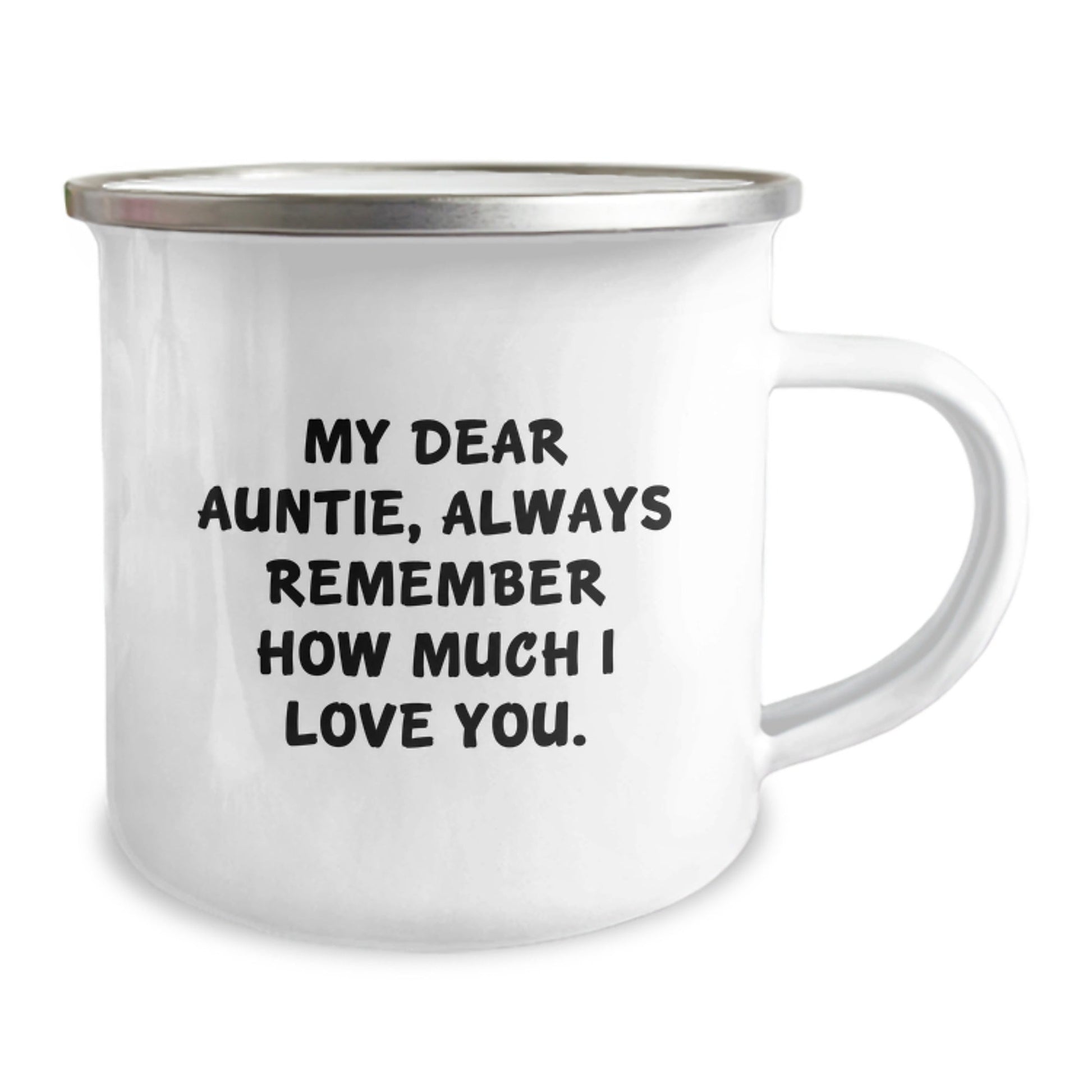Cute Auntie Gifts for Her Birthday - Funny 'My Dear Auntie, Always Remember How Much I Love You.' Quote Camping Mug, Gifts from Men to Auntie - Victory Thru Vision