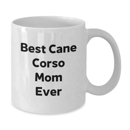 Cute Cane Corso Dog Mom Gifts from Friends for Birthday, Funny White Coffee Mug - Victory Thru Vision
