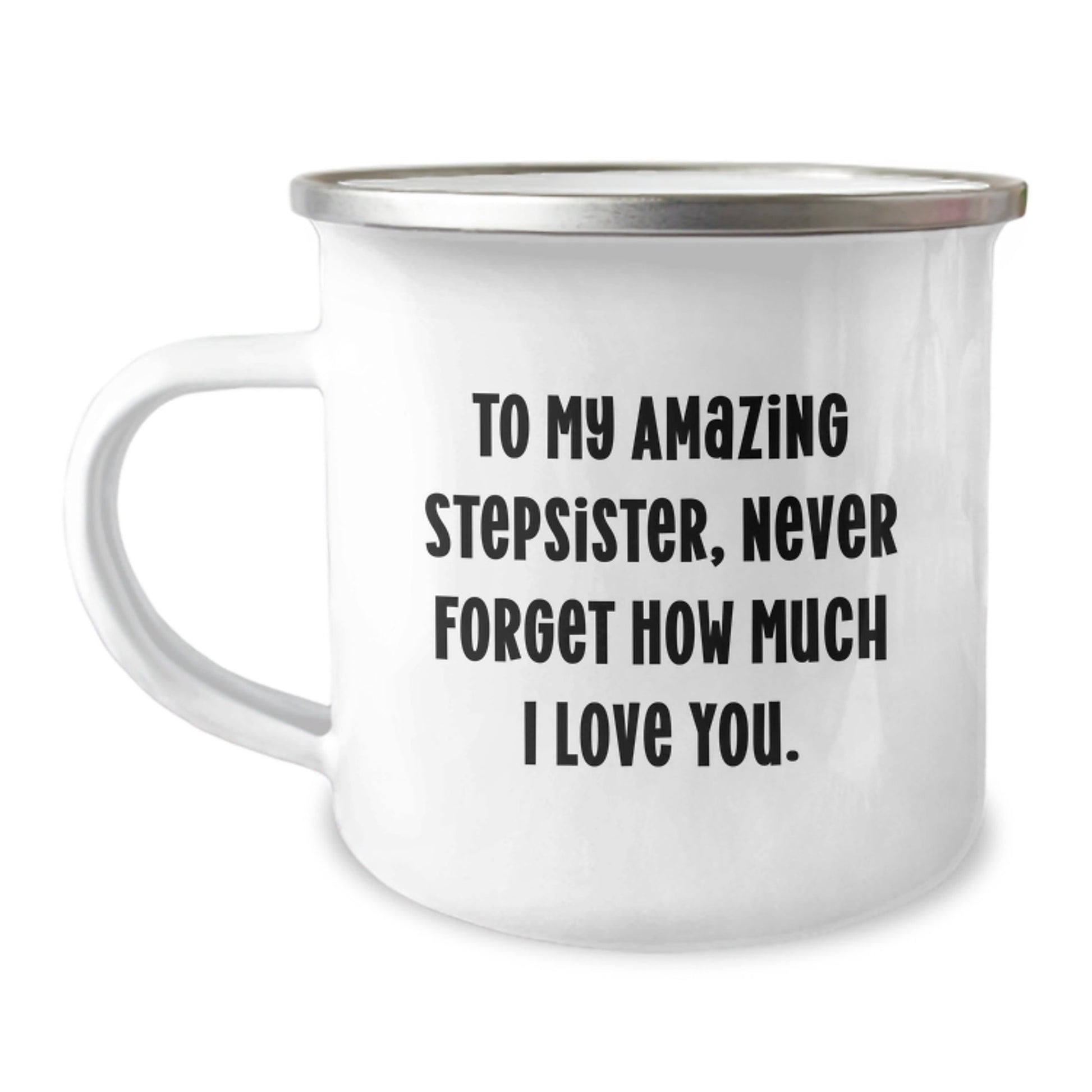 Cute Stepsister Gifts from Men to My Amazing Stepsister, Perfect for Graduation, Funny Camping Mug - Victory Thru Vision