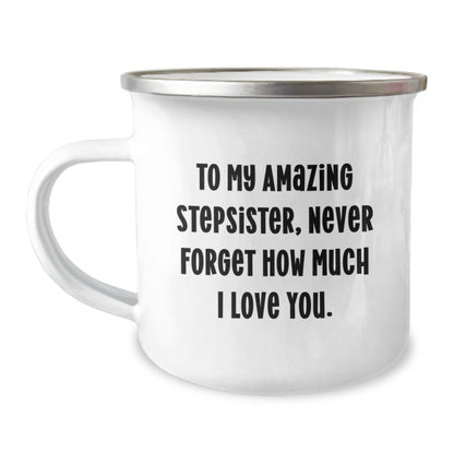 Cute Stepsister Gifts from Men to My Amazing Stepsister, Perfect for Graduation, Funny Camping Mug - Victory Thru Vision