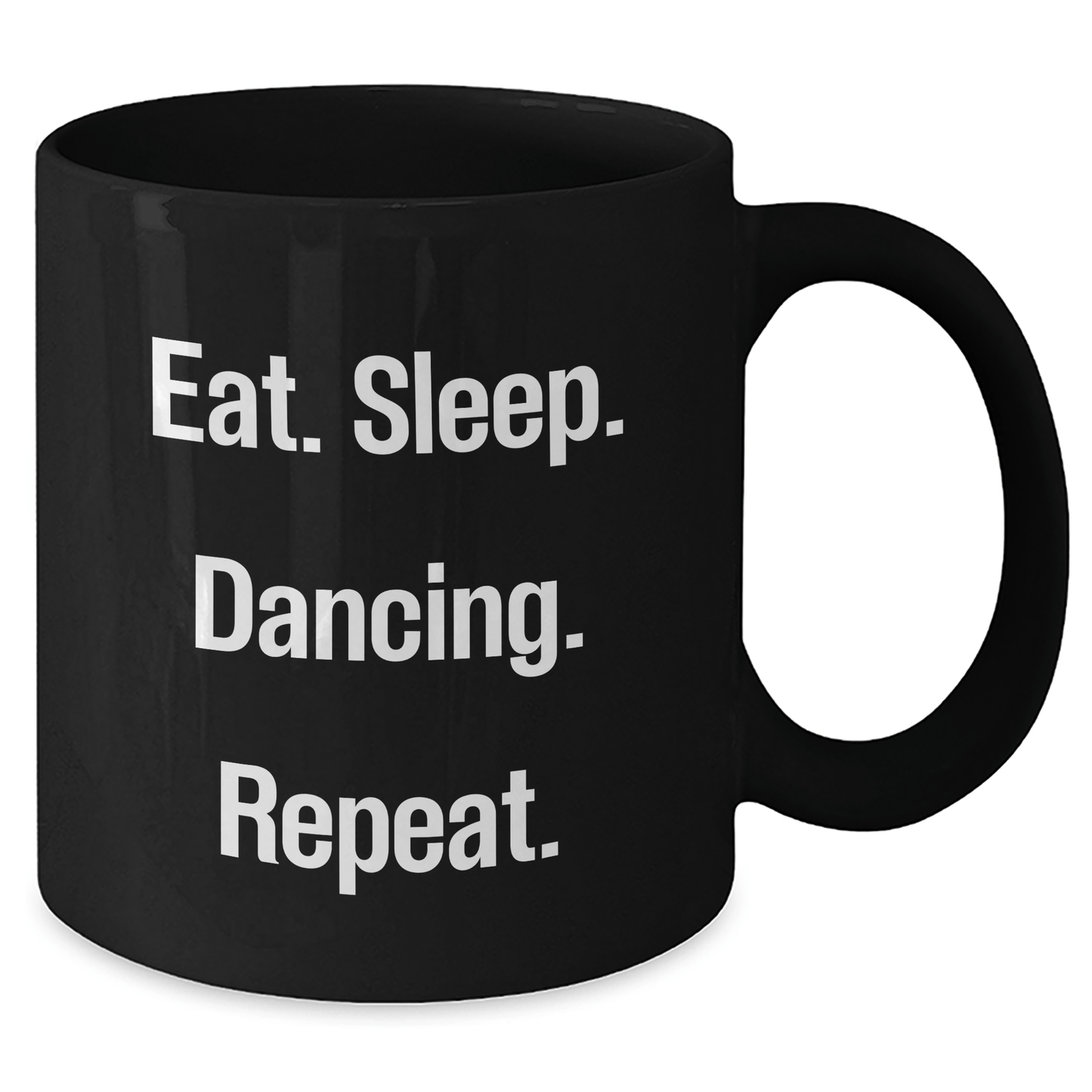 Dancing Quotes Funny Black Coffee Mug Gifts from Friends for Men Father's Day Unique Presents - Victory Thru Vision 