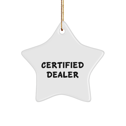 Dealer Star Ornament Gifts from Friends, Fun Holiday Decorations with Inspirational Quote, Certified, White, Star Shaped, 3.25" tall, Christmas Unique Gifts for Dealers - Victory Thru Vision