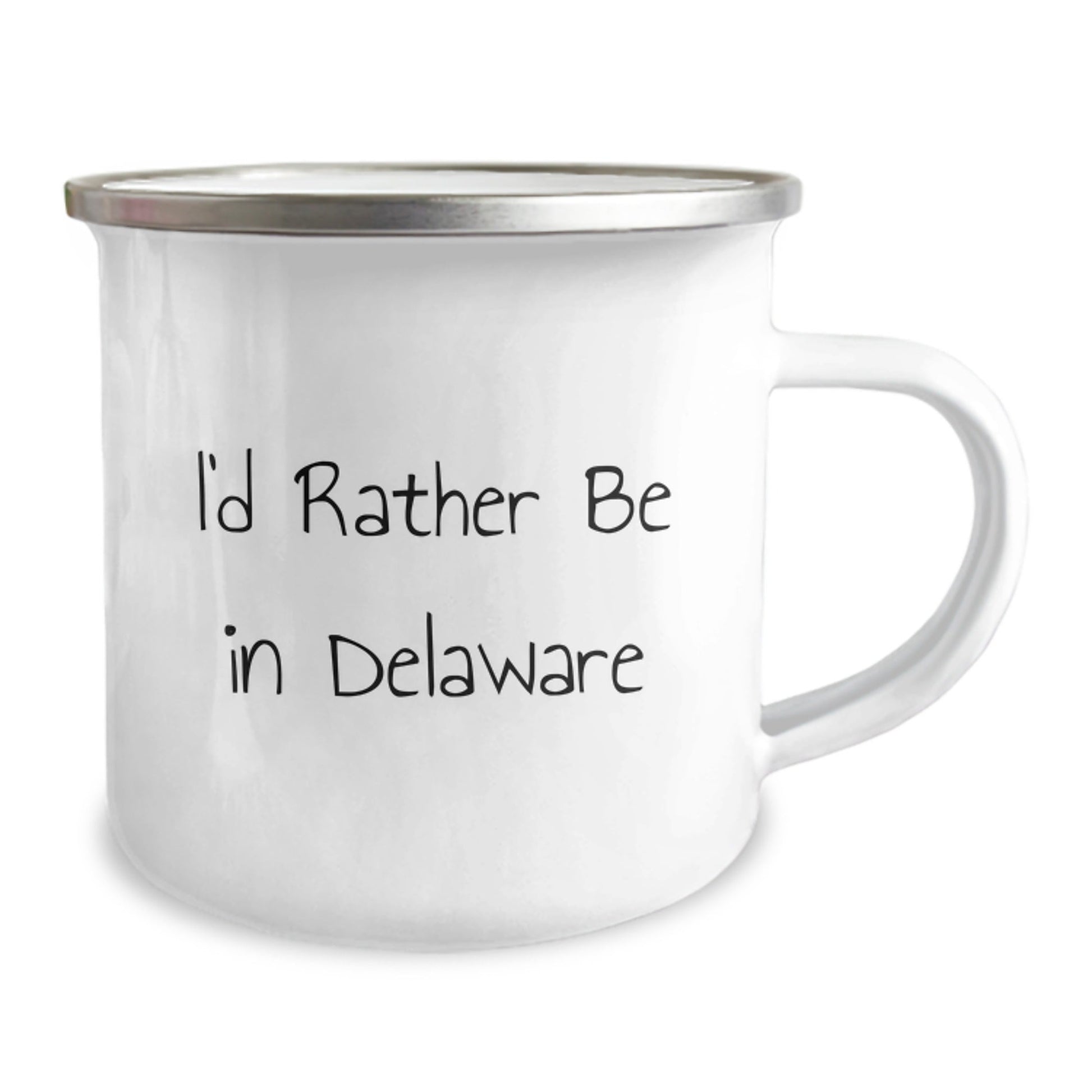 Delaware Proud Gifts from Friends to Family - I'd Rather Be In Delaware Funny Camping Mug, 12 oz Stainless Steel Enamel Finish - Victory Thru Vision