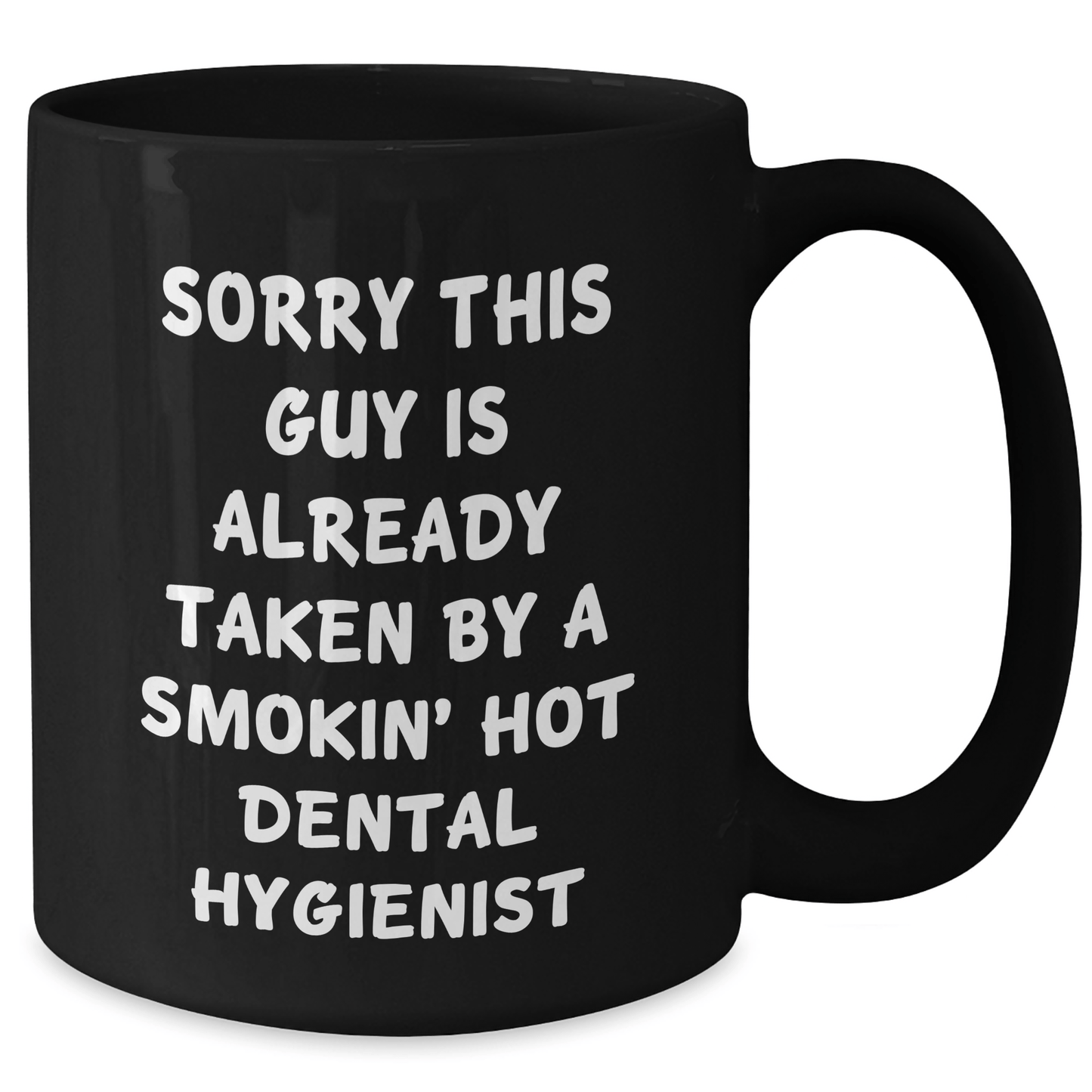 Dental Hygienist Gifts, Funny Quote Black Coffee Mug, Father's Day Unique Gifts from Men to Dental Hygienist - Victory Thru Vision 