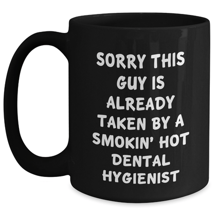 Dental Hygienist Gifts, Funny Quote Black Coffee Mug, Father's Day Unique Gifts from Men to Dental Hygienist - Victory Thru Vision 