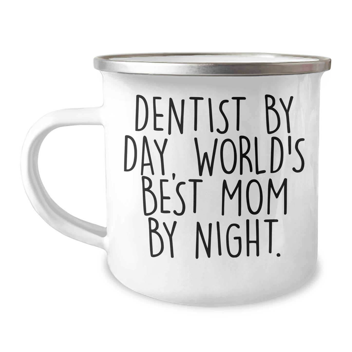 Dentist Humor Gifts from Mom - World's Best Dentist By Day, Camping Mug for Father's Day - Victory Thru Vision 