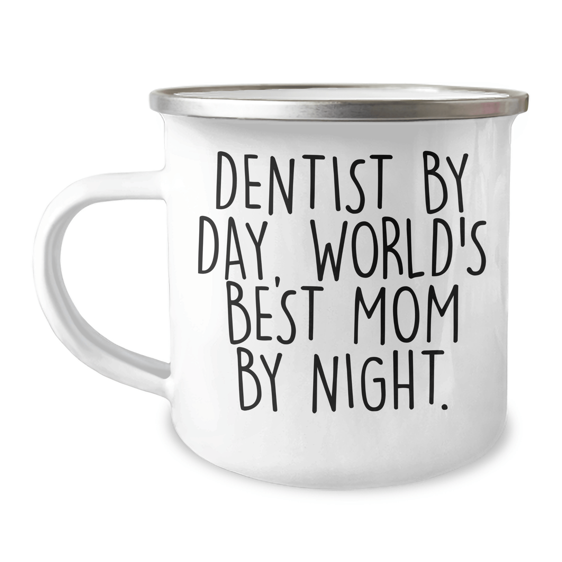 Dentist Humor Gifts from Mom - World's Best Dentist By Day, Camping Mug for Father's Day - Victory Thru Vision 