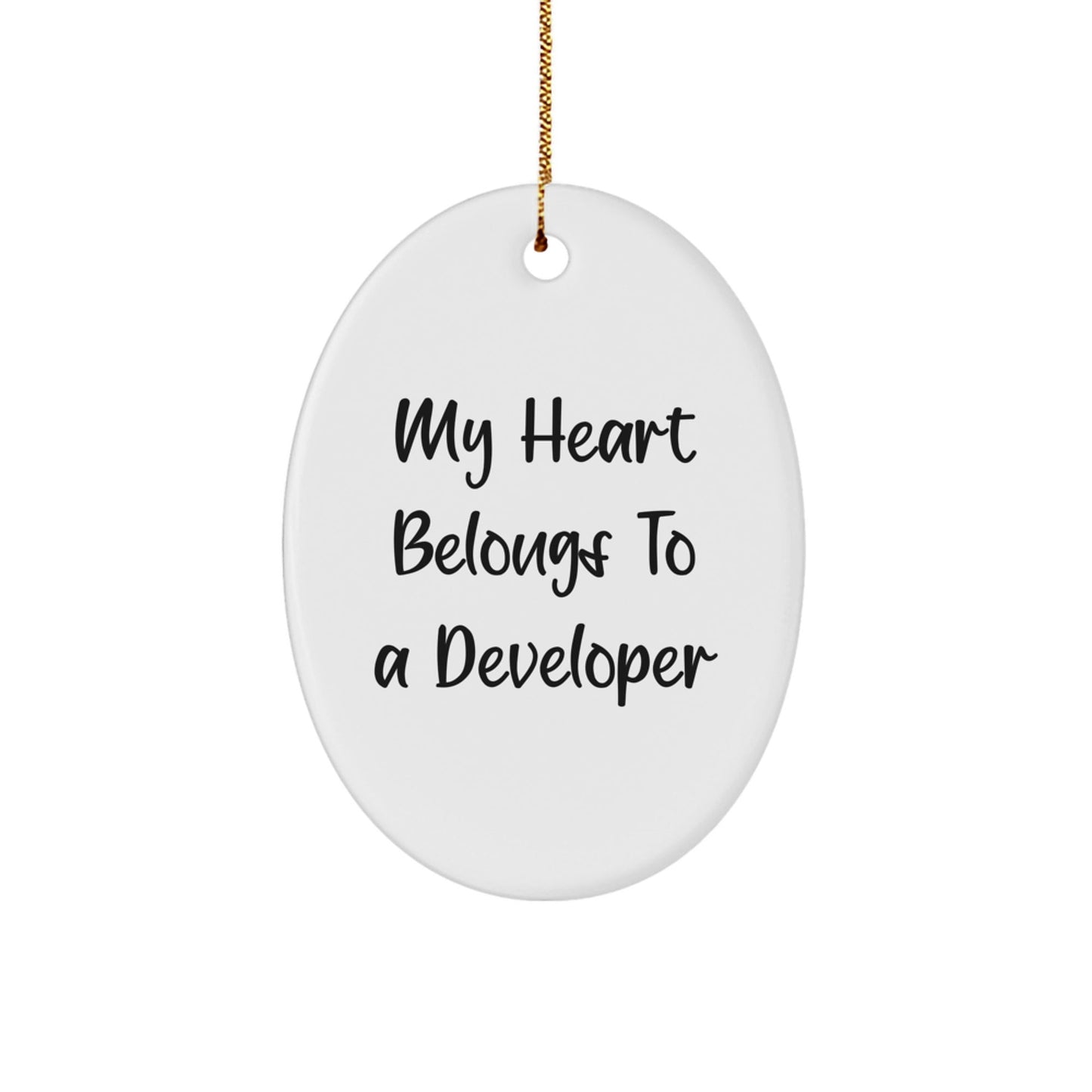 Developer Gifts from Friends - My Heart Belongs To A Developer Oval Ornament, Christmas Unique Gifts for Developer - Victory Thru Vision