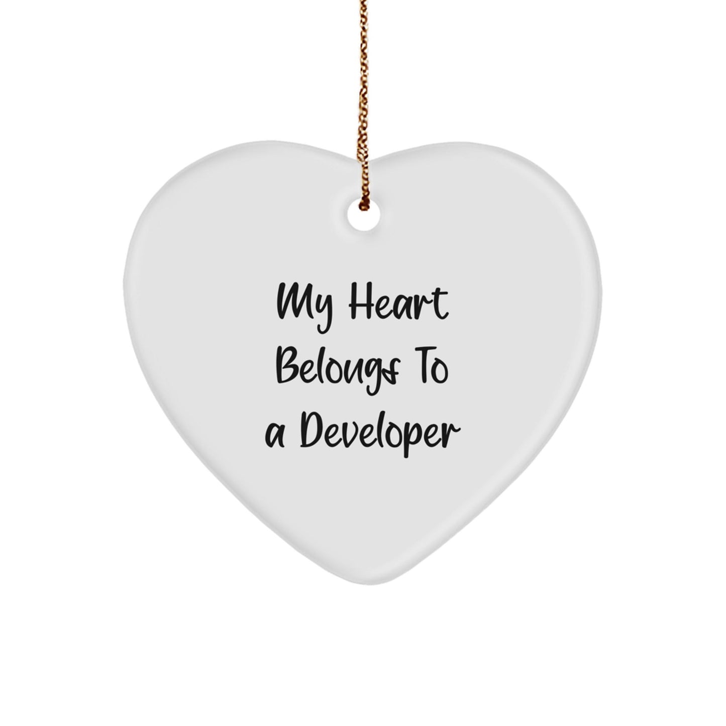 Developer Heart Ornament, Funny Quote Gifts for Him, Christmas Unique Gifts from Men, Heart Shaped MDF Ornament - Victory Thru Vision