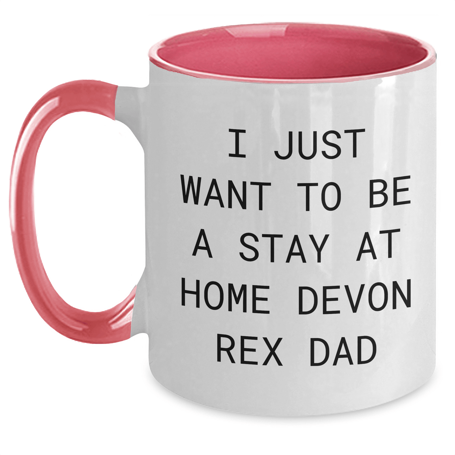 Devon Rex Cat Lovers Funny Stay At Home Dad Gifts, I Just Want To Be A Stay At Home Devon Rex Dad, Two Tone Coffee Mug for Father's Day, Gifts from Men to Family and Friends - Victory Thru Vision