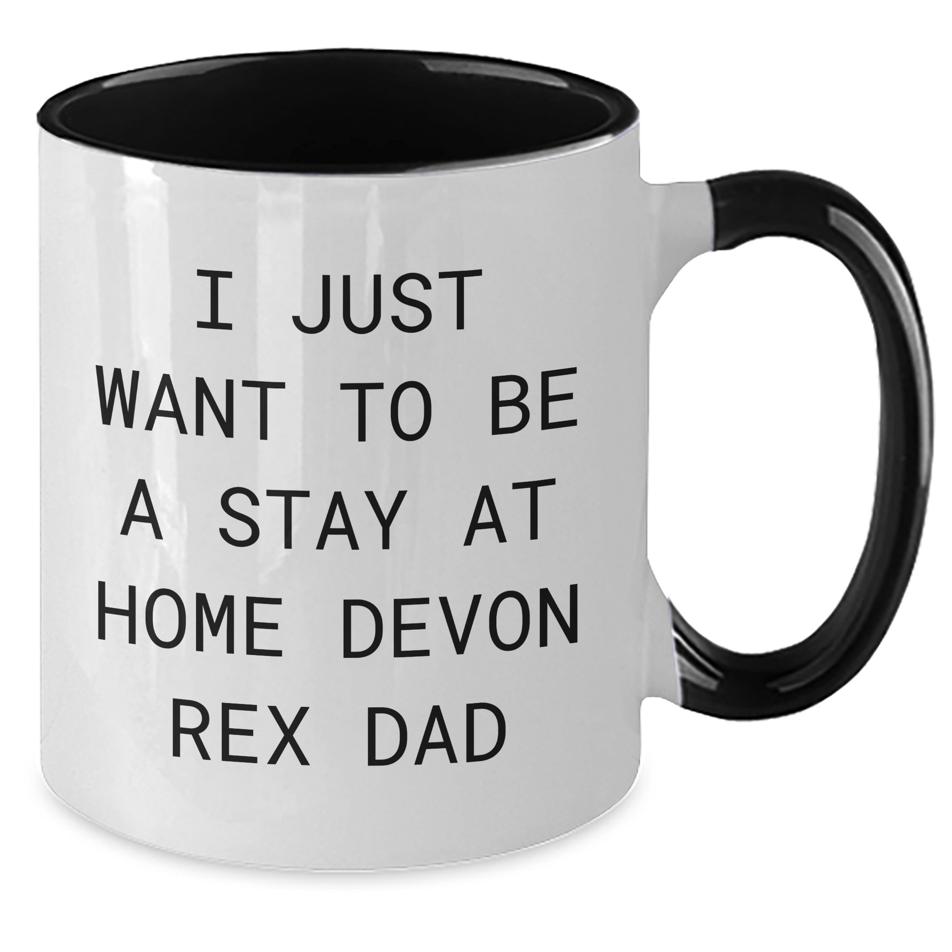 Devon Rex Cat Lovers Funny Stay At Home Dad Gifts, I Just Want To Be A Stay At Home Devon Rex Dad, Two Tone Coffee Mug for Father's Day, Gifts from Men to Family and Friends - Victory Thru Vision