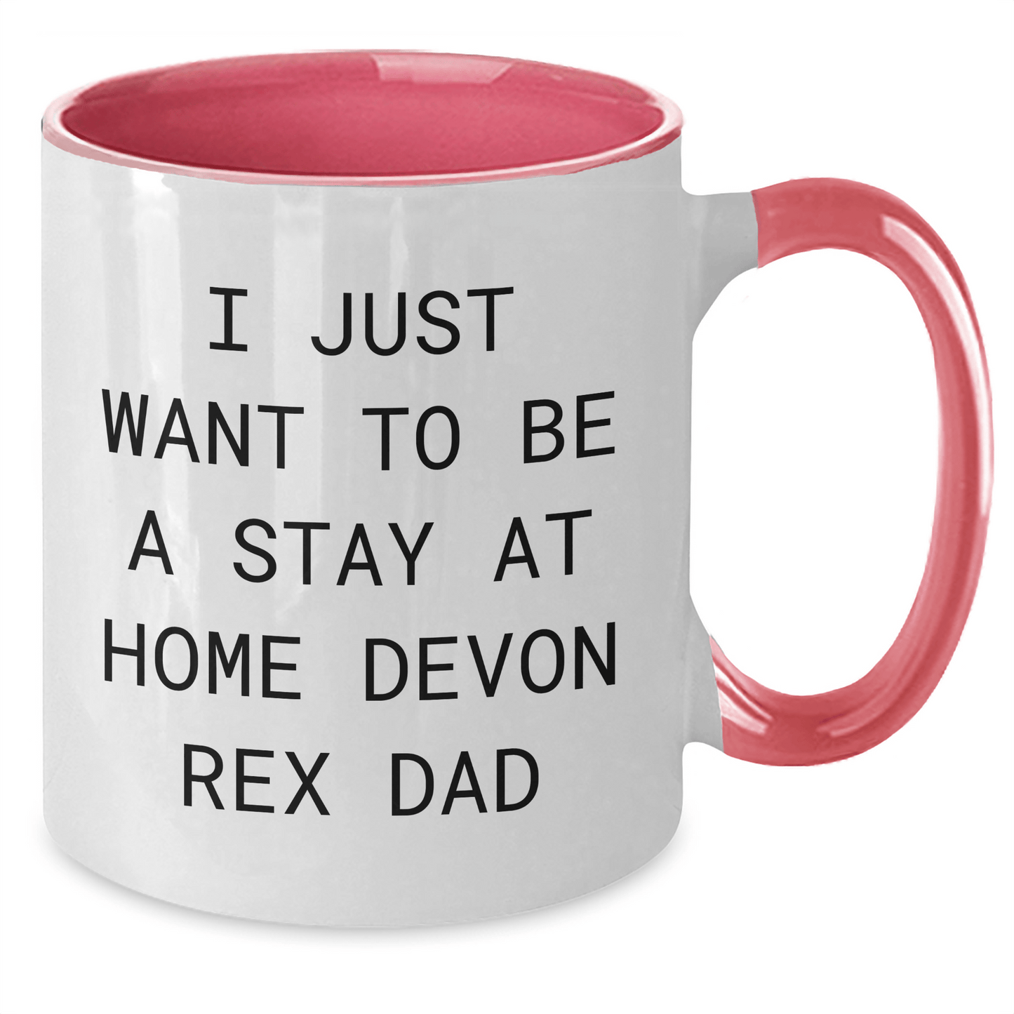 Devon Rex Cat Lovers Funny Stay At Home Dad Gifts, I Just Want To Be A Stay At Home Devon Rex Dad, Two Tone Coffee Mug for Father's Day, Gifts from Men to Family and Friends - Victory Thru Vision