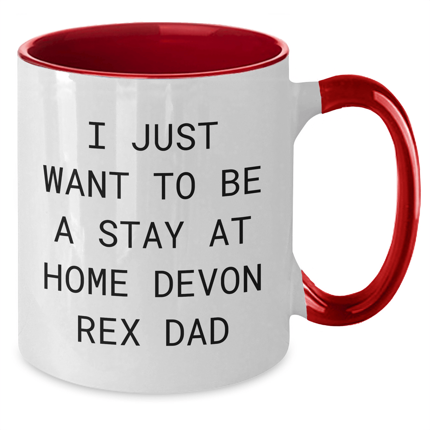 Devon Rex Cat Lovers Funny Stay At Home Dad Gifts, I Just Want To Be A Stay At Home Devon Rex Dad, Two Tone Coffee Mug for Father's Day, Gifts from Men to Family and Friends - Victory Thru Vision