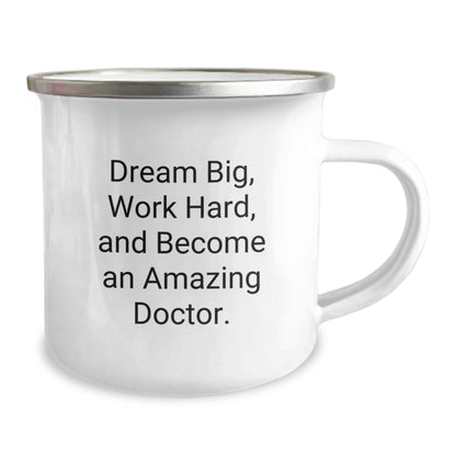 Doctor's Graduation Gifts from Friends, Family, or Coworkers - 'Dream Big, Work Hard, And Become An Amazing Doctor.' Inspired 12 oz Stainless Steel Camping Mug - Victory Thru Vision