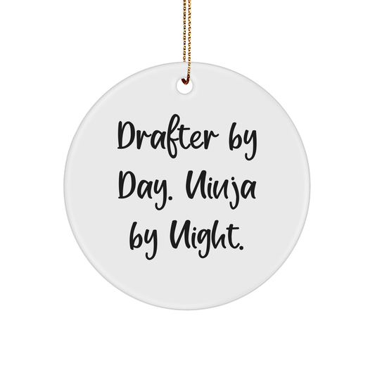 Drafter Gifts from Friends - 'Drafter By Day. Ninja By Night.' White Circle Ornament, Perfect for Christmas - Victory Thru Vision 