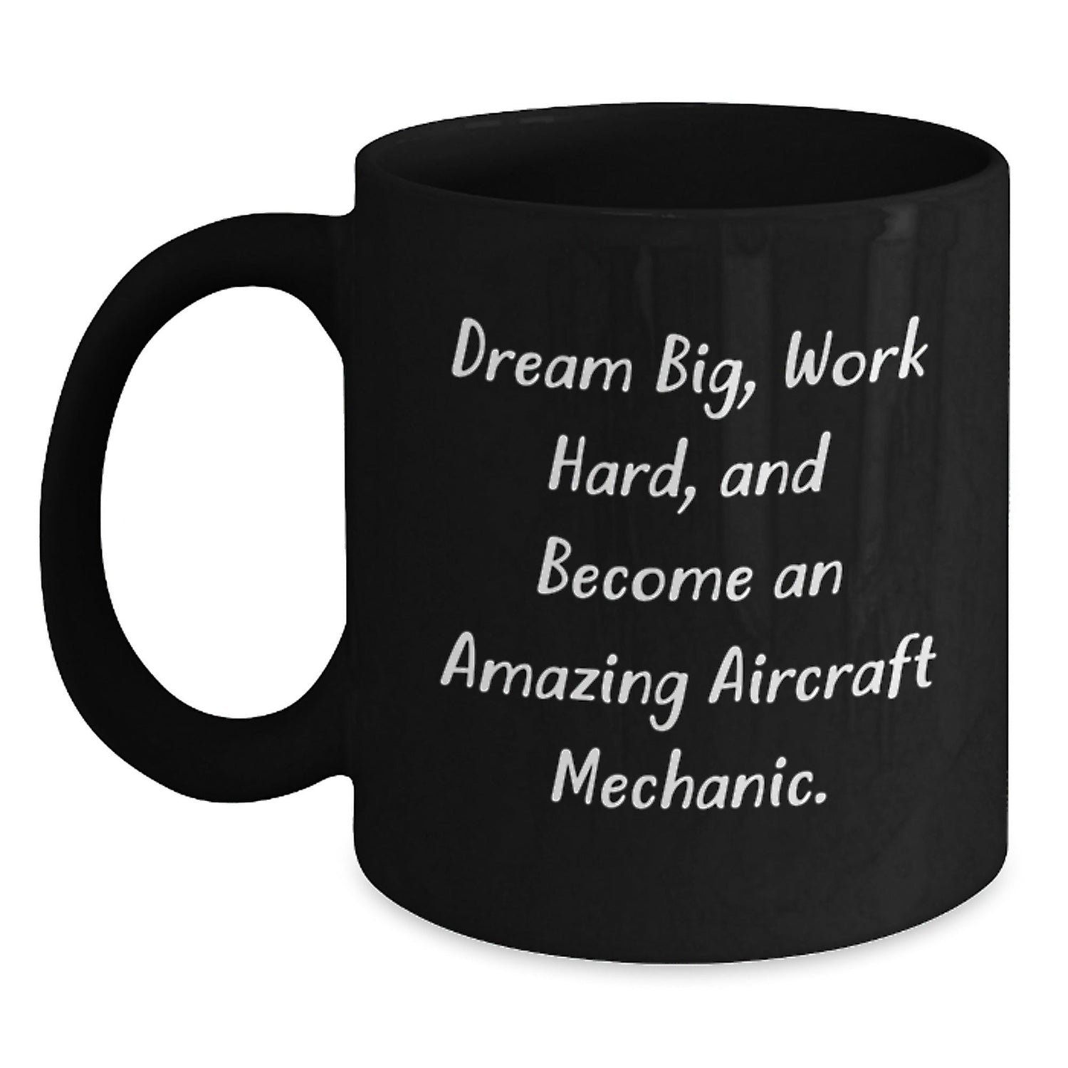 Dream Big Aircraft Mechanic Gifts from Friends - Inspirational Black Coffee Mug for Birthday - Victory Thru Vision