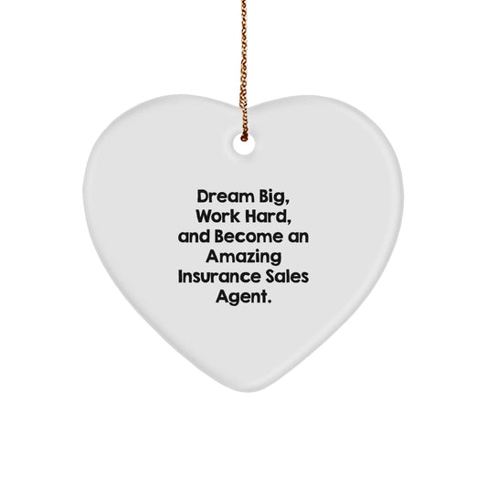 Dream Big for Insurance Sales Agents, Amazing Heart Ornament Gifts from Friends, for Christmas - Victory Thru Vision