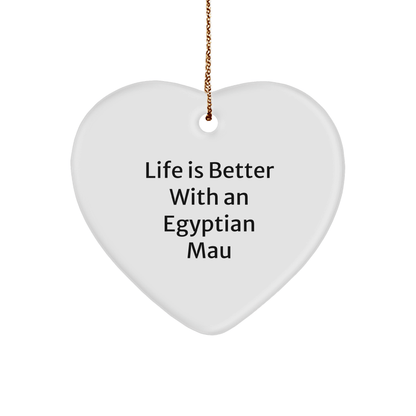 Egyptian Mau Cat Lovers Gifts from Family, Friends, or Coworkers - Heart Ornament with Funny Quote, Perfect for Christmas - Victory Thru Vision