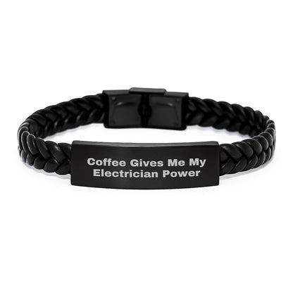 Electrician Gifts for Men Electrician Interlaced Leather Bracelet Coffee Gives Me My Electrician Power Birthday Unique Present - Victory Thru Vision