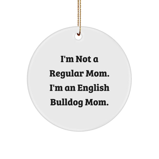 English Bulldog Mom Circle Ornament Gifts from Family for Christmas - Victory Thru Vision
