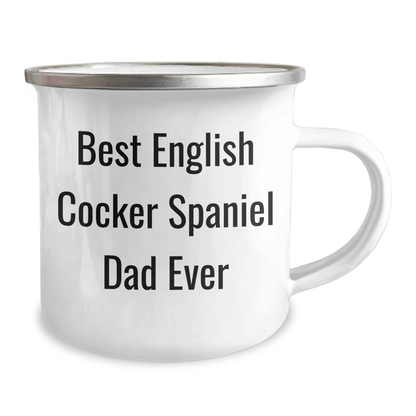 English Cocker Spaniel Dog Dad Ever Funny Camping Mug Gifts from Friends for Father's Day - Victory Thru Vision 