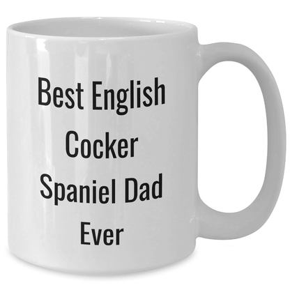 English Cocker Spaniel Dog Dad Jokes Funny White Coffee Mug, Gifts from Men to English Cocker Spaniel Dog Fathers, Best English Cocker Spaniel Dad Ever, Father's Day Unique Gifts - Victory Thru Vision 