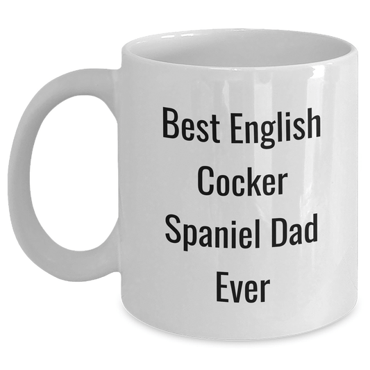 English Cocker Spaniel Dog Dad Jokes Funny White Coffee Mug, Gifts from Men to English Cocker Spaniel Dog Fathers, Best English Cocker Spaniel Dad Ever, Father's Day Unique Gifts - Victory Thru Vision 