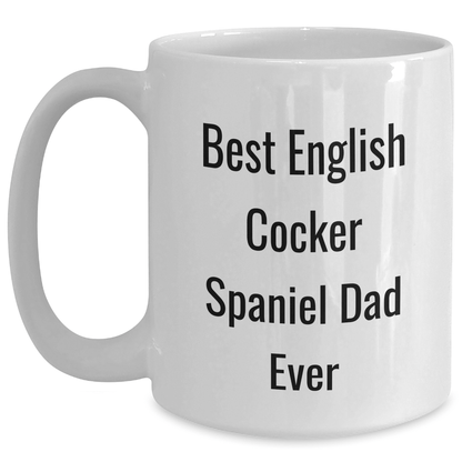 English Cocker Spaniel Dog Dad Jokes Funny White Coffee Mug, Gifts from Men to English Cocker Spaniel Dog Fathers, Best English Cocker Spaniel Dad Ever, Father's Day Unique Gifts - Victory Thru Vision 
