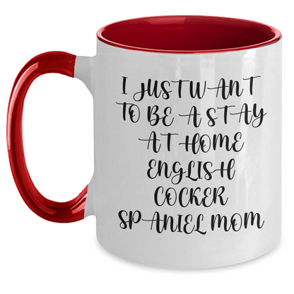 English Cocker Spaniel Dog Gifts, Funny Quote Mom Mug, Gifts from Family for English Cocker Spaniel Dog Lovers, Two Tone Coffee Mug, Father's Day Unique Gift Ideas - Victory Thru Vision 