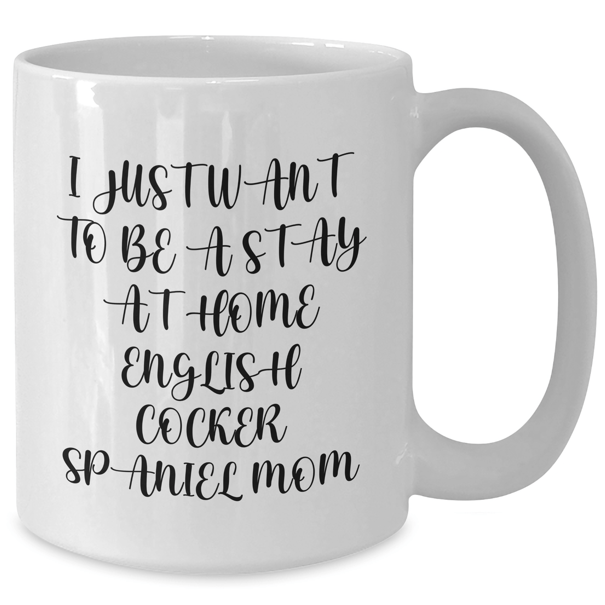 English Cocker Spaniel Dog Mom Funny Gifts from Family for Dad on Father's Day - White Coffee Mug - Victory Thru Vision 