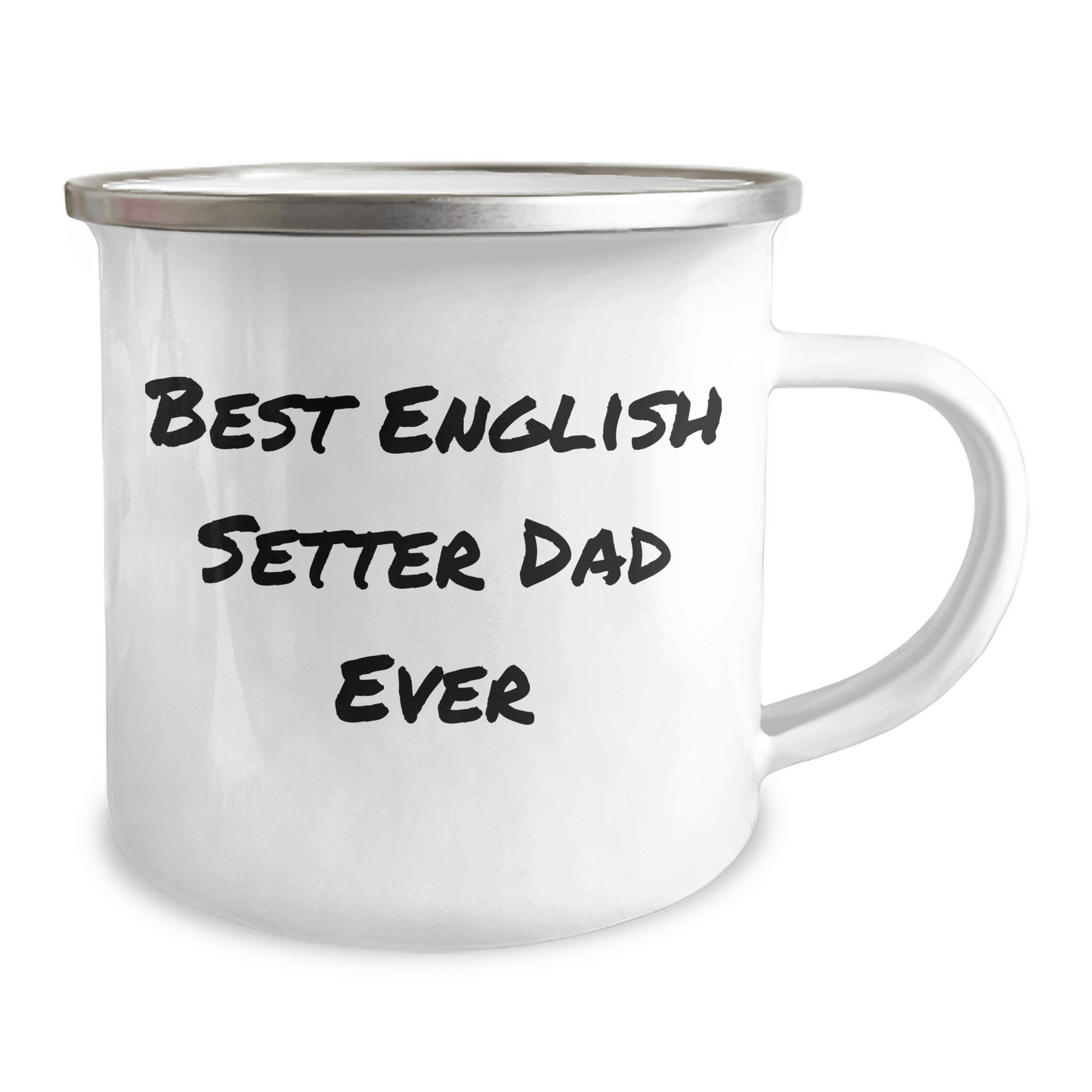 English Setter Dog Camping Mug, Funny Gifts from Men to English Setter Dog Dad, Best English Setter Dad Ever, 12 oz Stainless Steel with Enamel Finish - Victory Thru Vision 