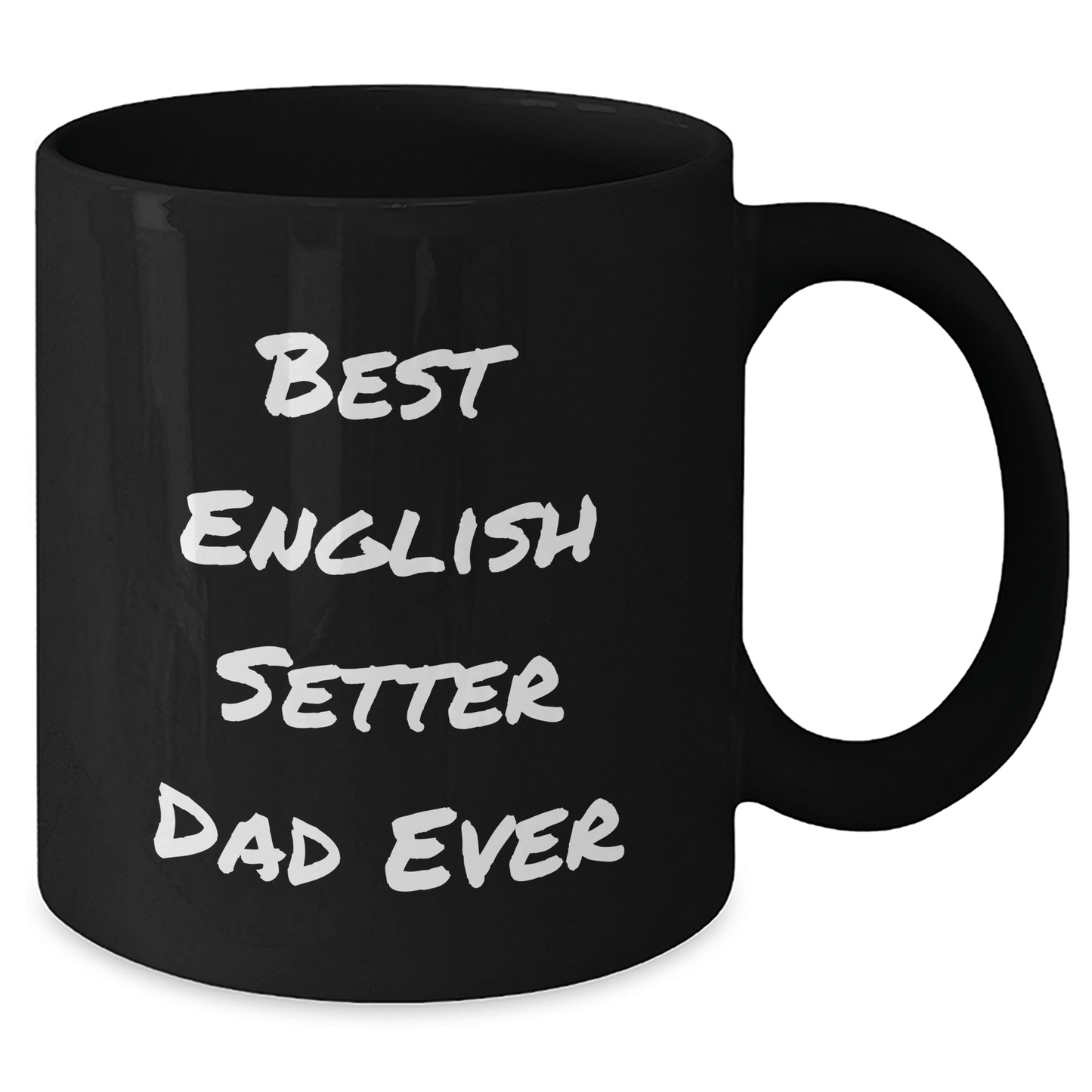 English Setter Dog Dad Funny Gift Black Coffee Mug, Gifts from Family, for English Setter Dog Lovers on Father's Day - Victory Thru Vision 