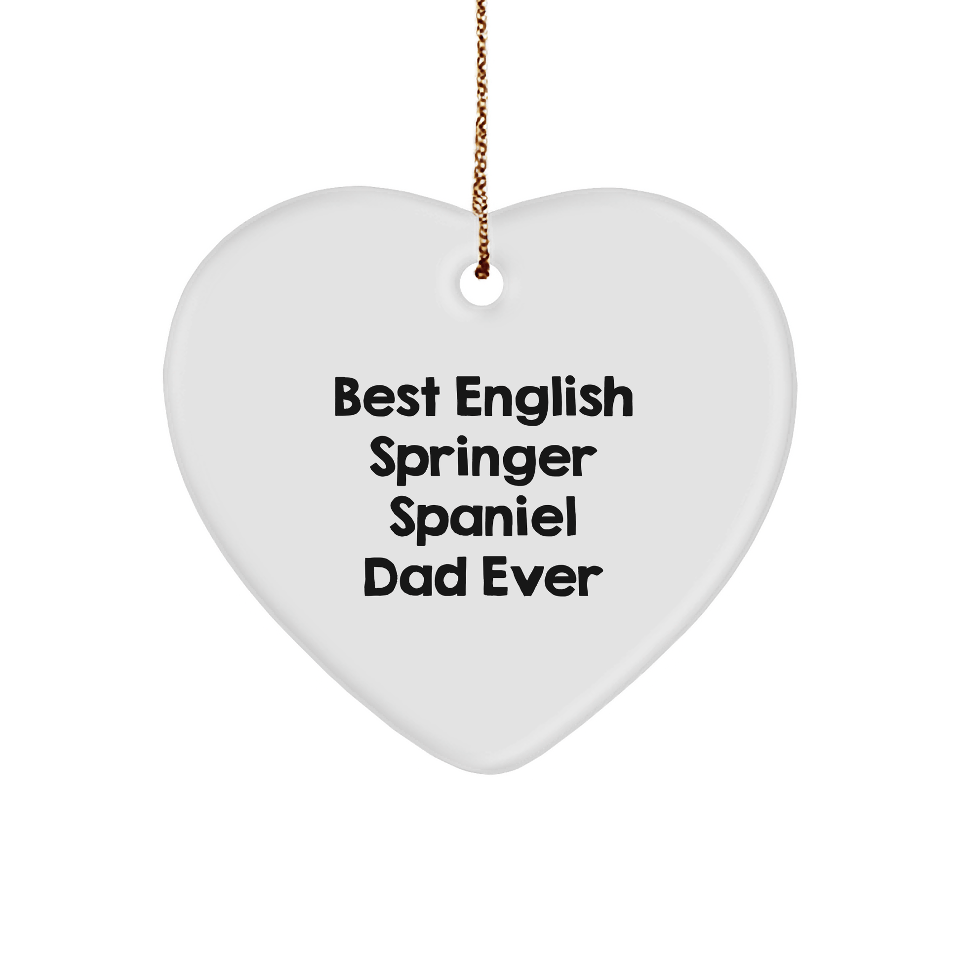 English Springer Spaniel Dog Gifts, Heart Ornament, 'Best English Springer Spaniel Dad Ever' Quote for Christmas - Victory Thru Vision