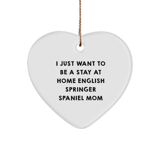 English Springer Spaniel Dog Mom, Funny Heart Ornament, Gifts from Family, for English Springer Spaniel Dog, Christmas Unique Gifts - Victory Thru Vision 