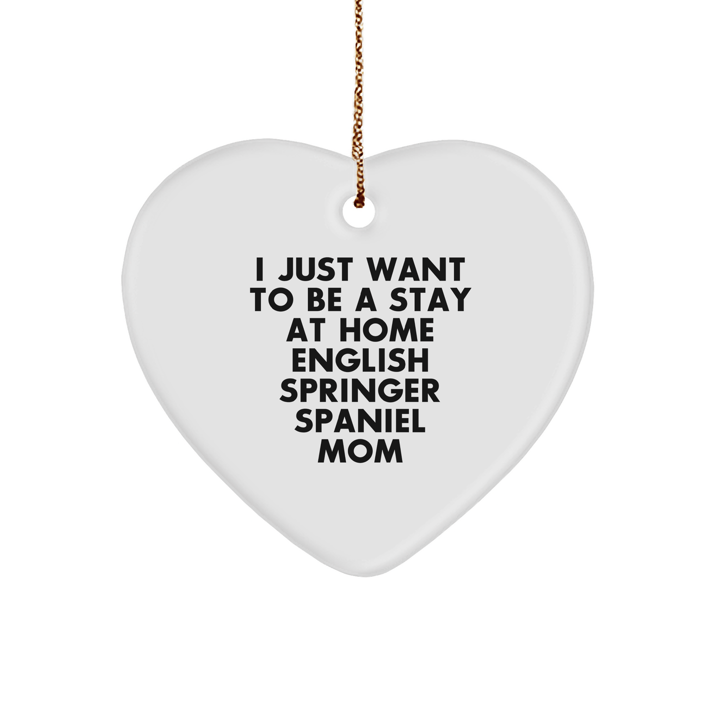 English Springer Spaniel Dog Mom Gifts from Friends, Heart Ornament - Inspirational Quote, Cute Christmas Memorable Present for Women, Funny Gift for Dog Lovers - Victory Thru Vision 