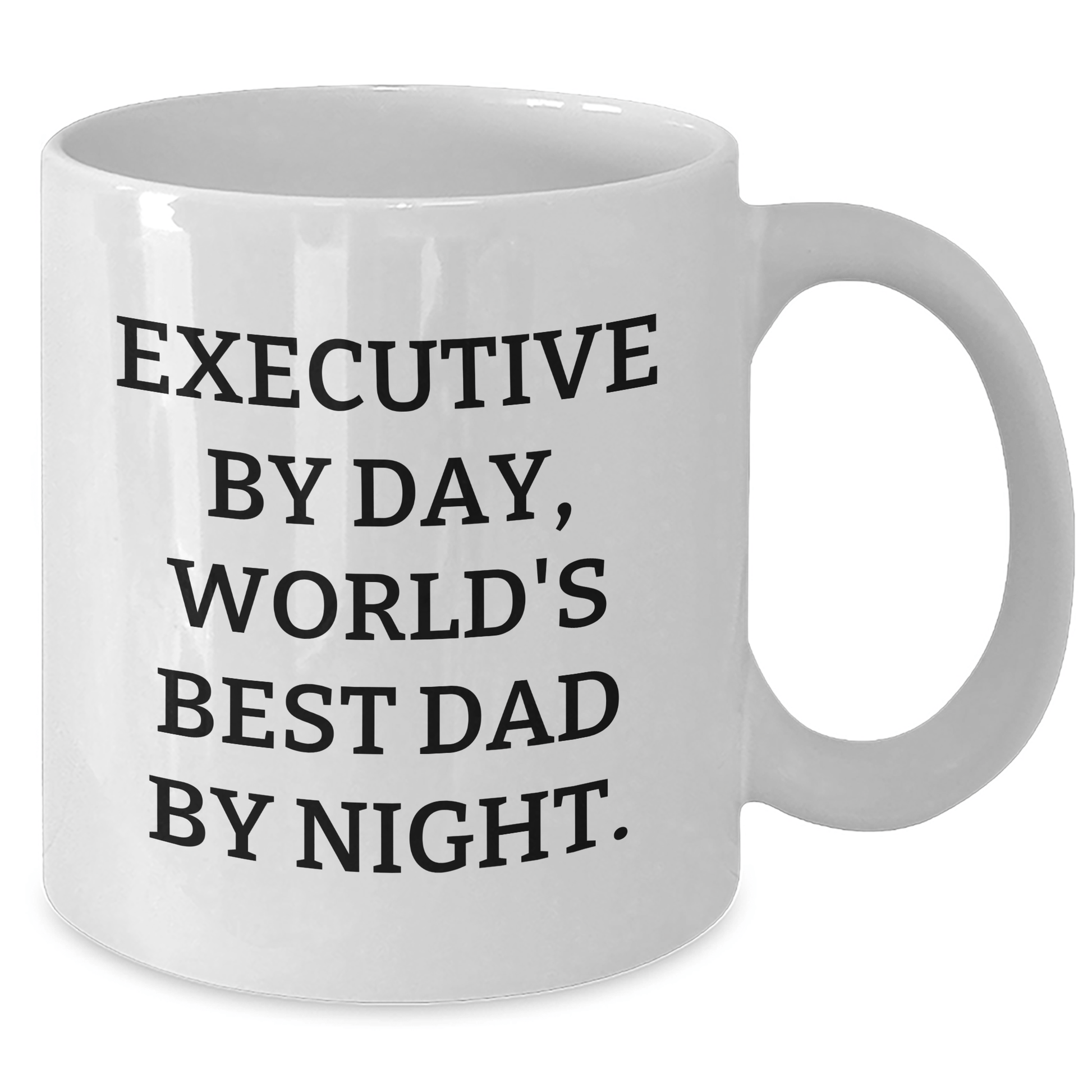 Executive Humor White Coffee Mug, Gifts from Mom, Gifts for Executive By Day, World's Best Dad By Night., Funny Quote, Mother's Day Unique Gifts - Victory Thru Vision 