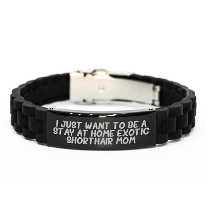 Exotic Shorthair Cat Gifts, Funny Quote Mom, Glide lock Clasp Adjustable Black Stainless Steel Silicone Men's Gift from Family - Victory Thru Vision 