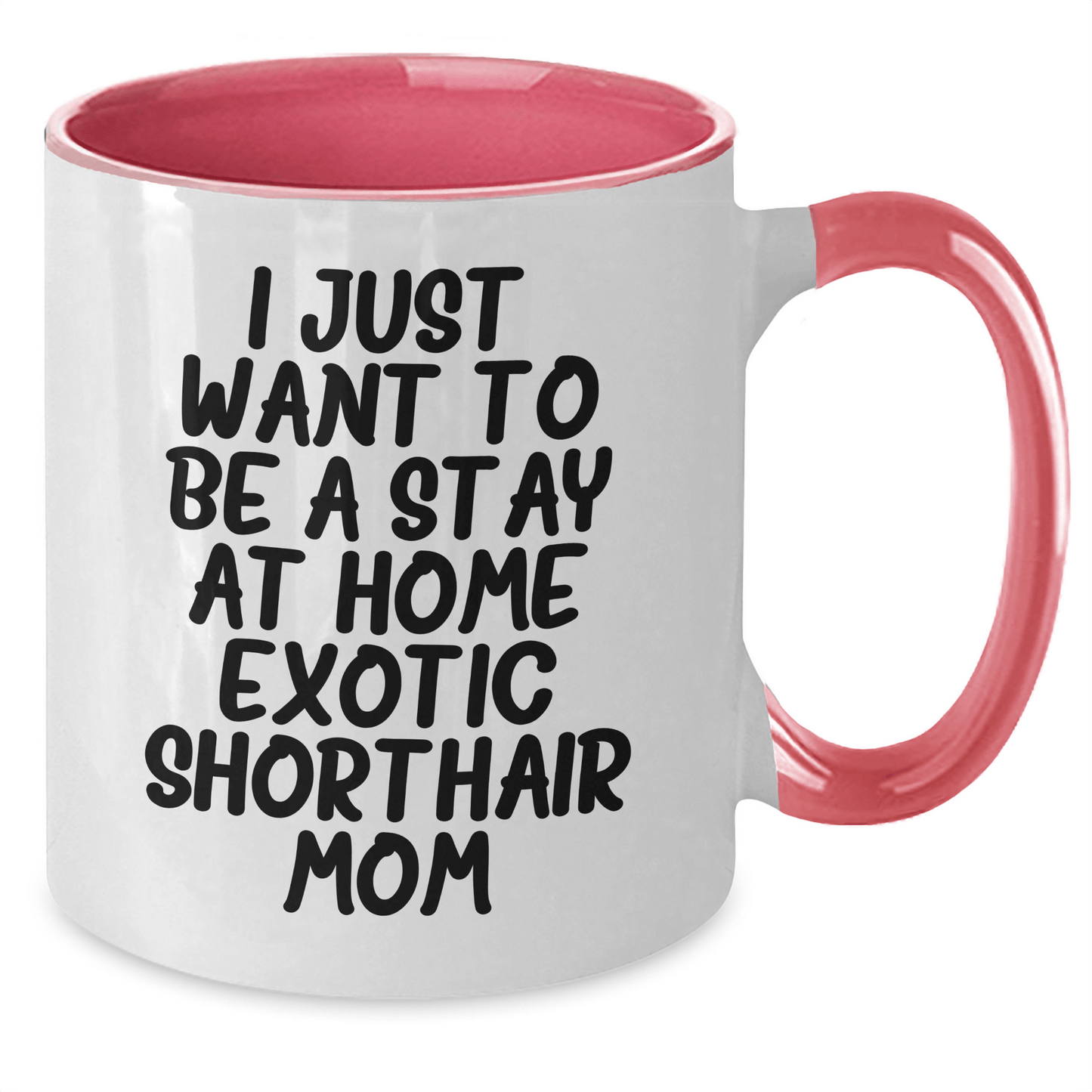 Exotic Shorthair Cat Mom Funny Gifts from Family for Dad's Special Day Two Tone Coffee Mug - Victory Thru Vision 