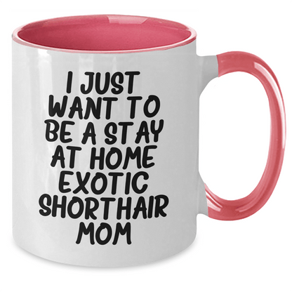 Exotic Shorthair Cat Mom Funny Gifts from Family for Dad's Special Day Two Tone Coffee Mug - Victory Thru Vision 