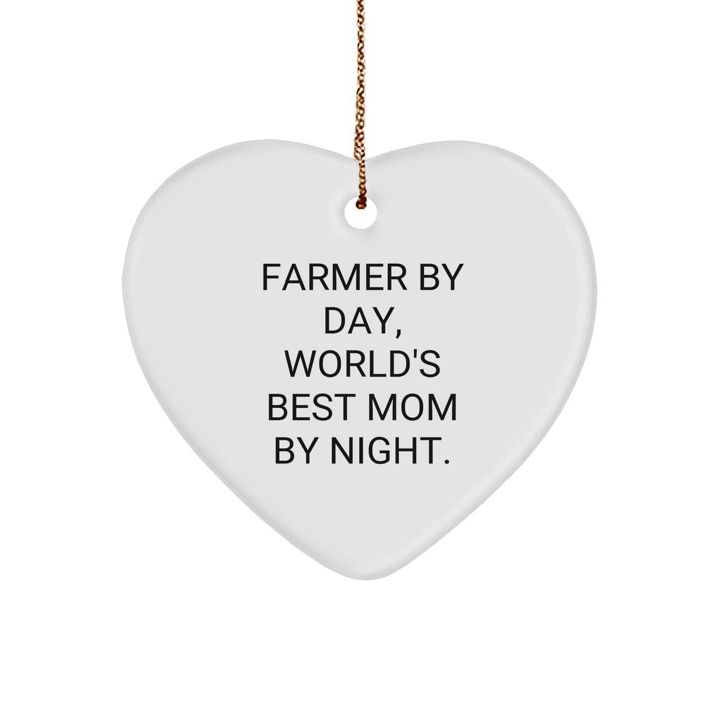 Farmer Gifts from Mom - Funny Heart Ornament, 'Farmer By Day, World's Best Mom By Night.' - Christmas Unique Gifts for Farmer - Victory Thru Vision 