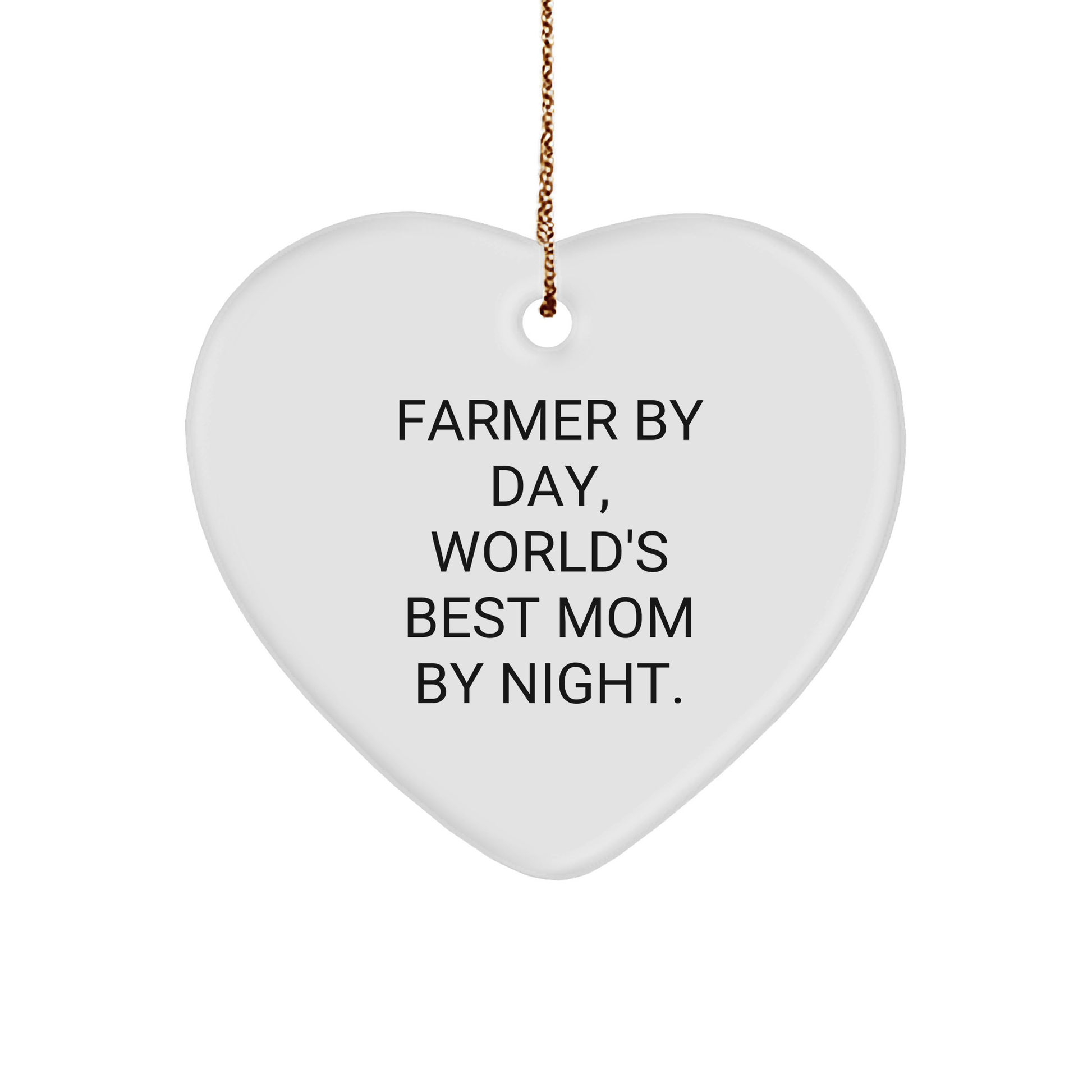 Farmer Gifts from Mom - Funny Heart Ornament, 'Farmer By Day, World's Best Mom By Night.' - Christmas Unique Gifts for Farmer - Victory Thru Vision 