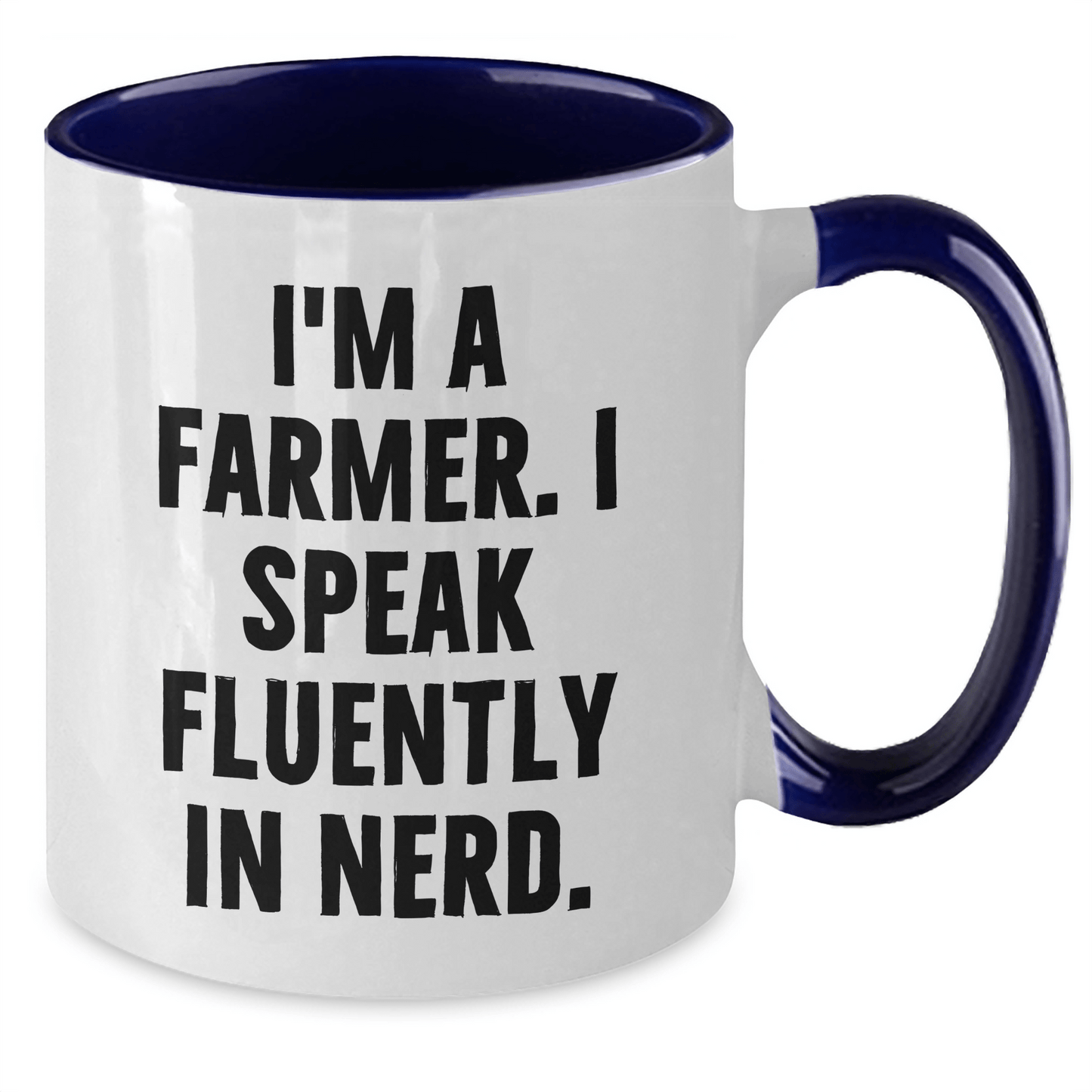 Farmer Humor Gifts from Friends and Family for Graduation Unique Mugs, 'I'm A Farmer. I Speak Fluently In genius.' Two Tone Coffee Mug, 11oz Capacity - Victory Thru Vision