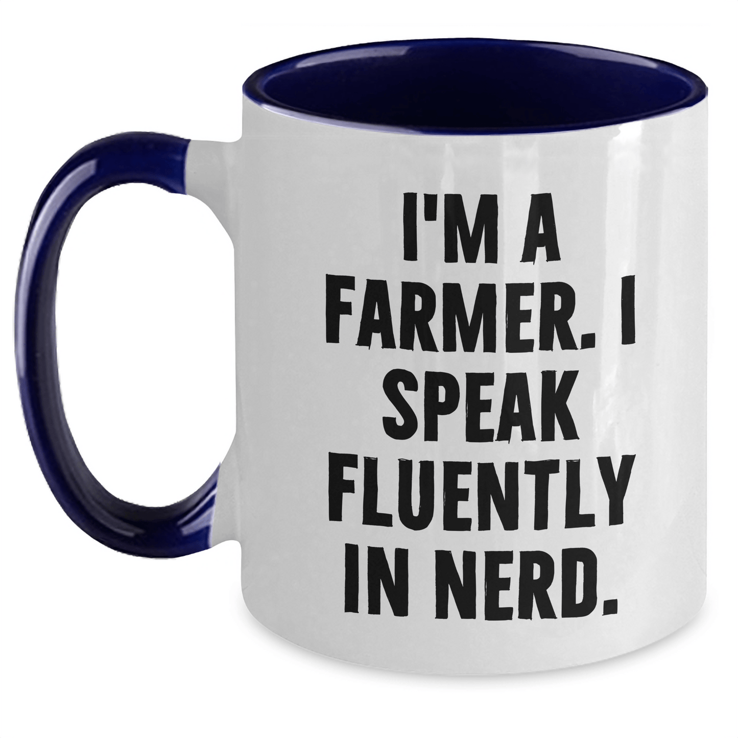 Farmer Humor Gifts from Friends and Family for Graduation Unique Mugs, 'I'm A Farmer. I Speak Fluently In genius.' Two Tone Coffee Mug, 11oz Capacity - Victory Thru Vision