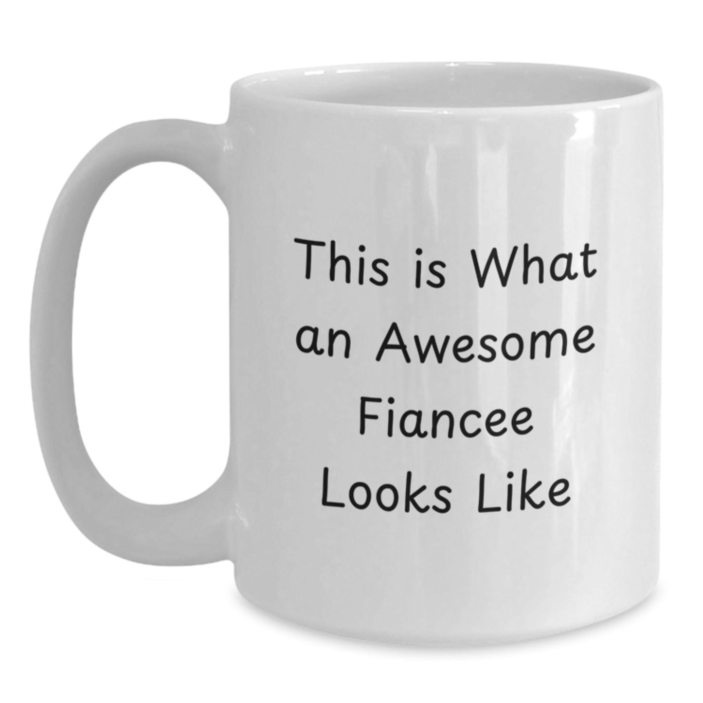 Fiancee Gifts from Women to Fiancee, Cute White Coffee Mug with Inspirational Quote, Graduation Unique Gifts, 'This Is What An Awesome Fiancee Looks Like' - Victory Thru Vision