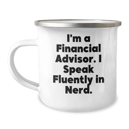 Financial Advisor Funny Mugs, Gifts from Friends, Gifts for Financial Advisors, genius Quote, Graduation Unique Gifts, Camping Mug for Him, Stainless Steel with Enamel Finish - Victory Thru Vision